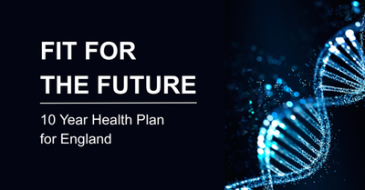 Fit for the Future - The 10 Year Health Plan