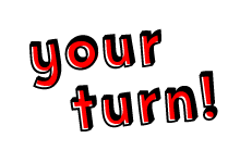 Text that reads: "Your turn"