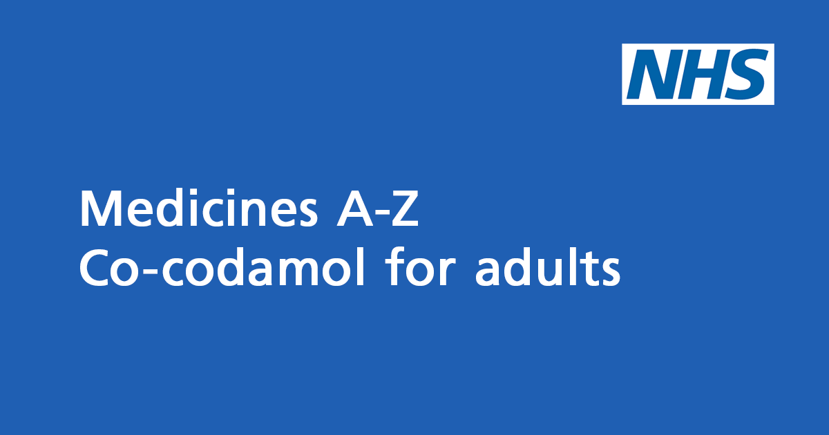 Co Codamol For Adults Painkiller Containing Paracetamol And Codeine Nhs